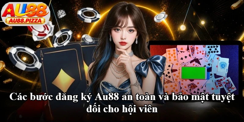 Các bước đăng ký Au88 an toàn và bảo mật tuyệt đối cho hội viên Các bước đăng ký Au88 an toàn và bảo mật tuyệt đối cho hội viên