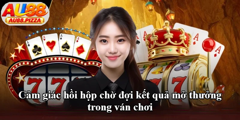 Cảm giác hồi hộp chờ đợi kết quả mở thưởng trong ván chơi Cảm giác hồi hộp chờ đợi kết quả mở thưởng trong ván chơi