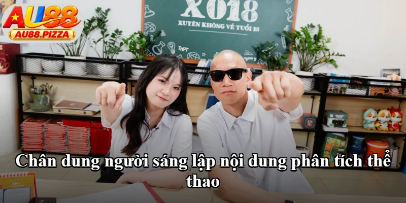 Chân dung người sáng lập nội dung phân tích thể thao Chân dung người sáng lập nội dung phân tích thể thao