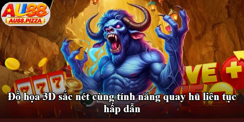 Đồ họa 3D sắc nét cùng tính năng quay hũ liên tục hấp dẫn Đồ họa 3D sắc nét cùng tính năng quay hũ liên tục hấp dẫn