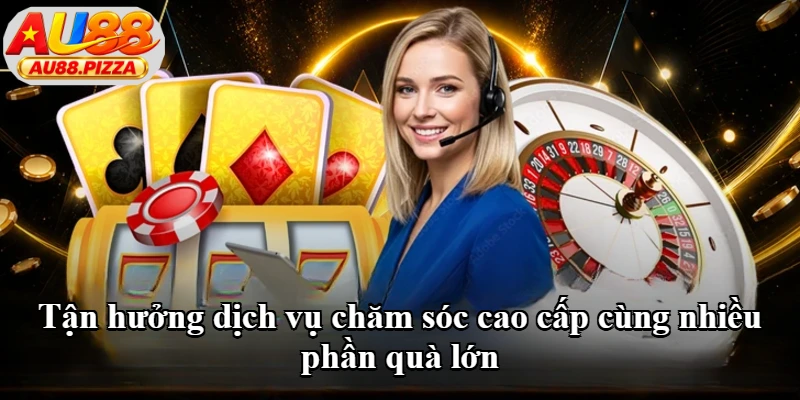 Tận hưởng dịch vụ chăm sóc cao cấp cùng nhiều phần quà lớn Tận hưởng dịch vụ chăm sóc cao cấp cùng nhiều phần quà lớn